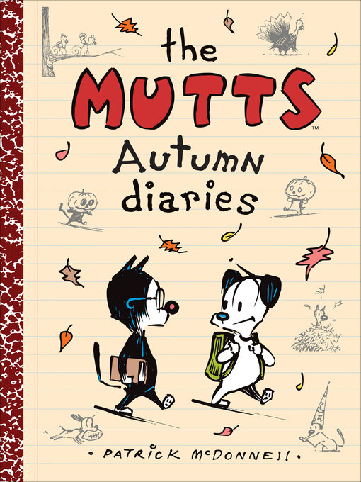 Title details for The Mutts Autumn Diaries by Patrick McDonnell - Available